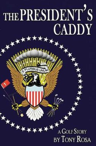 Cover of The President's Caddy