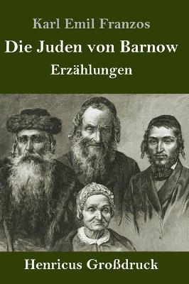 Book cover for Die Juden von Barnow (Großdruck)