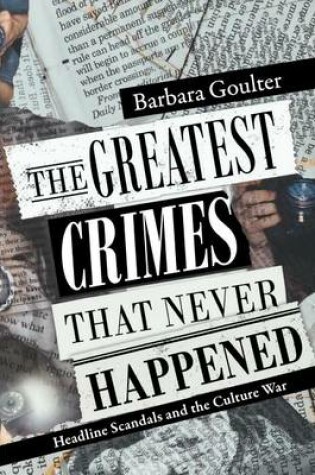Cover of The Greatest Crimes That Never Happened
