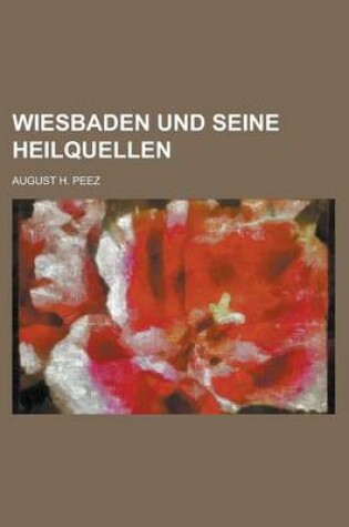 Cover of Wiesbaden Und Seine Heilquellen