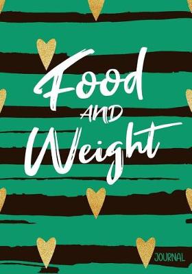 Book cover for Food And Weight Journal