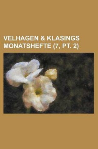 Cover of Velhagen & Klasings Monatshefte (7, PT. 2 )