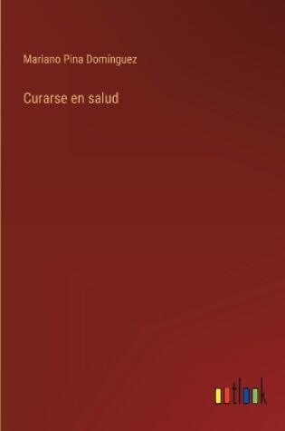 Cover of Curarse en salud