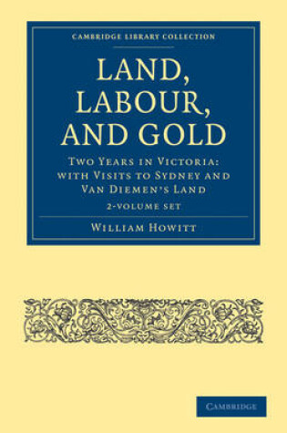 Cover of Land, Labour, and Gold 2 Volume Set