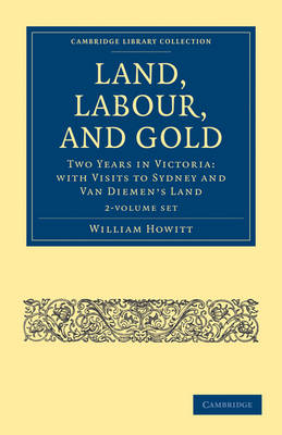 Book cover for Land, Labour, and Gold 2 Volume Set