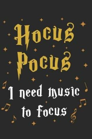 Cover of Hocus Pocus I need music to focus