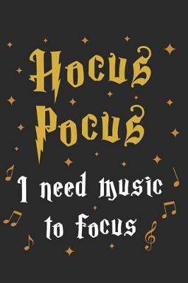 Book cover for Hocus Pocus I need music to focus