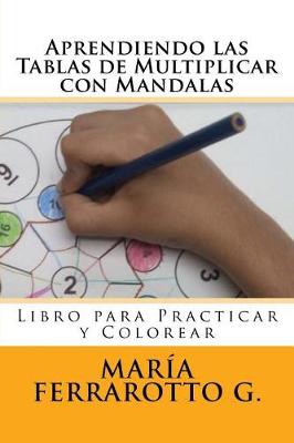 Book cover for Aprendiendo Las Tablas de Multiplicar Con Mandalas