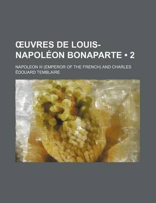 Book cover for Uvres de Louis-Napoleon Bonaparte (2)