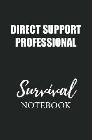 Cover of Direct Support Professional Survival Notebook