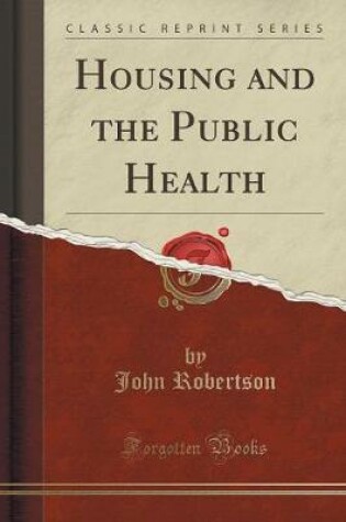 Cover of Housing and the Public Health (Classic Reprint)