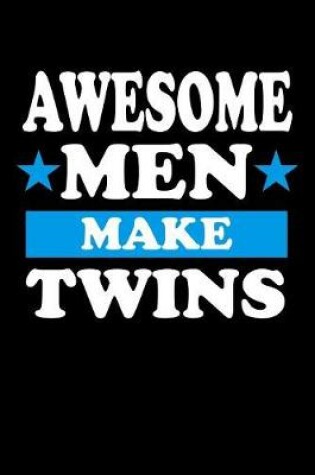 Cover of Awesome Men Make Twins