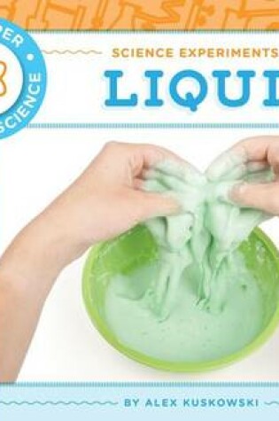 Cover of Science Experiments with Liquid