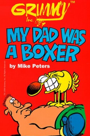 Cover of Grimmy: My Dad Was a Boxer