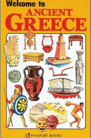 Cover of WELCOME TO ANCIENT GREECE