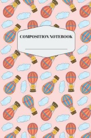 Cover of Balloon Lion Composition Notebook