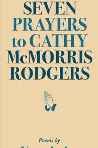 Cover of Seven Prayers to Cathy McMorris Rodgers