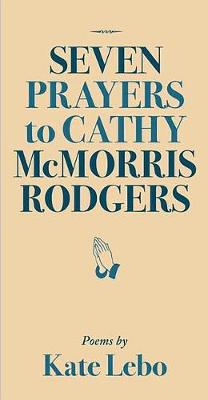 Book cover for Seven Prayers to Cathy McMorris Rodgers