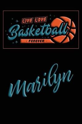 Book cover for Live Love Basketball Forever Marilyn