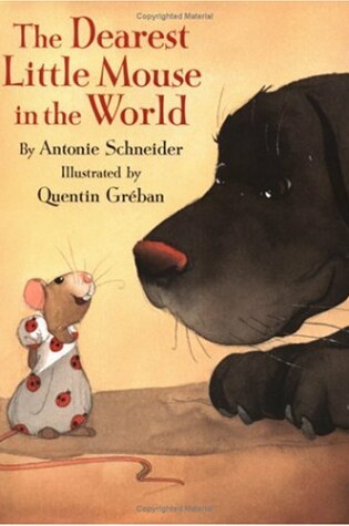 Cover of The Dearest Little Mouse in the World