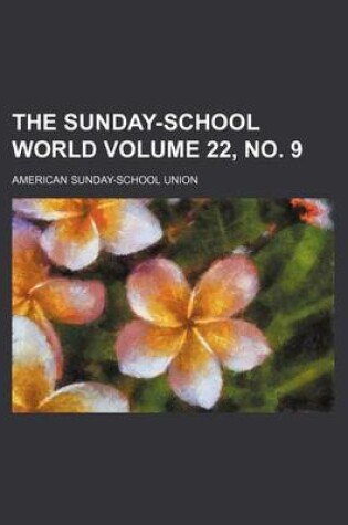 Cover of The Sunday-School World Volume 22, No. 9