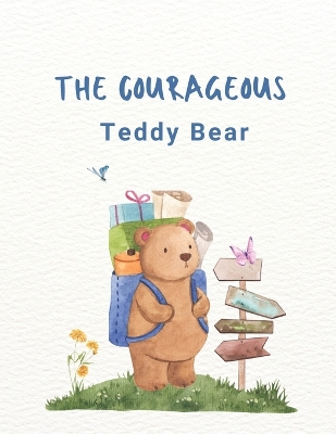 Book cover for The Courageous teddy bear