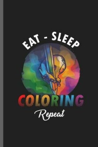 Cover of Eat-Sleep Coloring Repeat