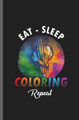 Book cover for Eat-Sleep Coloring Repeat