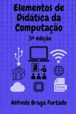 Book cover for Elementos de Didatica da Computacao (3a. edicao)