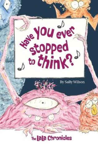 Cover of Have You Ever Stopped To Think