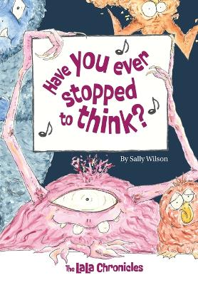 Book cover for Have You Ever Stopped To Think