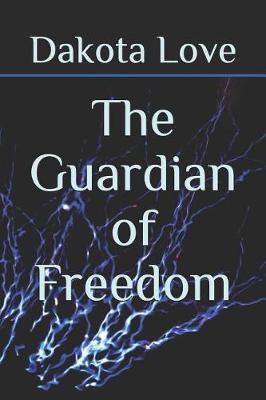 Book cover for The Guardian of Freedom