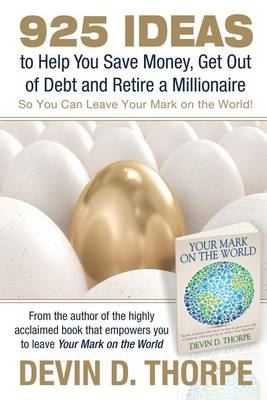 Book cover for 925 Ideas to Help You Save Money, Get Out of Debt and Retire A Millionaire