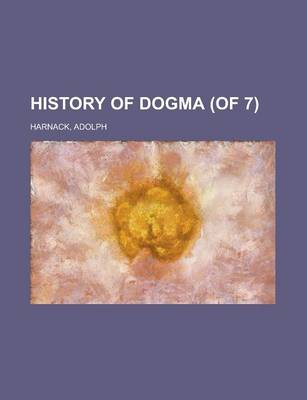 Book cover for History of Dogma (of 7) Volume 1