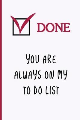 Book cover for You Are Always on My To Do List