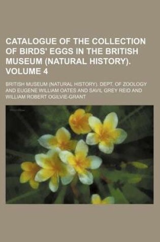 Cover of Catalogue of the Collection of Birds' Eggs in the British Museum (Natural History). Volume 4