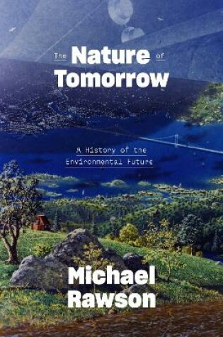 Cover of The Nature of Tomorrow