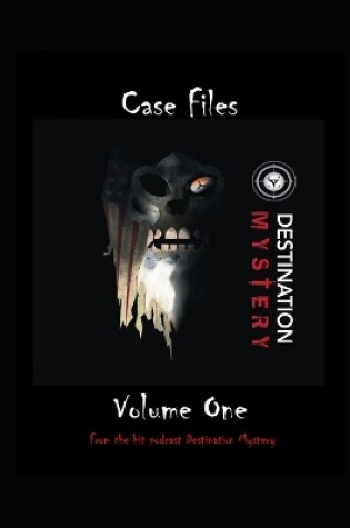 Cover of Destination Mystery Case Files