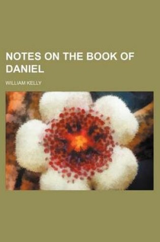 Cover of Notes on the Book of Daniel