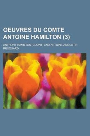 Cover of Oeuvres Du Comte Antoine Hamilton (3)