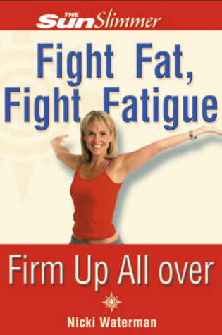 Cover of Fight Fat, Fight Fatigue