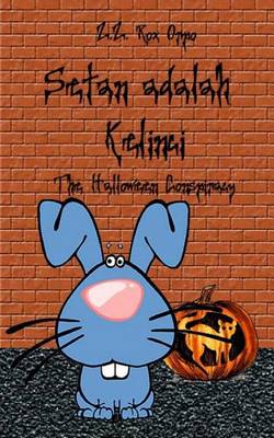 Book cover for Setan Adalah Kelinci the Halloween Conspiracy