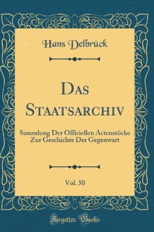 Cover of Das Staatsarchiv, Vol. 50