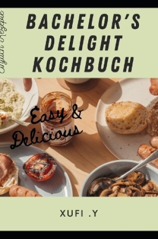 Cover of Bachelor's Delight Kochbuch