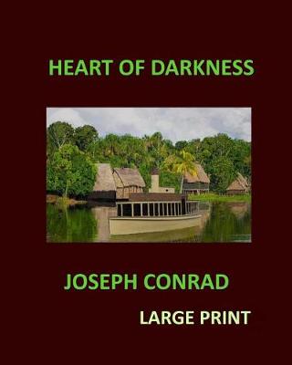 Book cover for HEART OF DARKNESS JOSEPH CONRAD Large Print