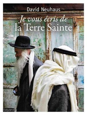 Book cover for Je Vous Ecris Depuis La Terre Sainte