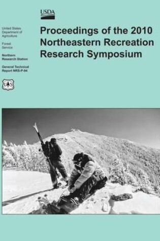 Cover of Proceedings of the 2010 Northeastern Recreation Research Symposium