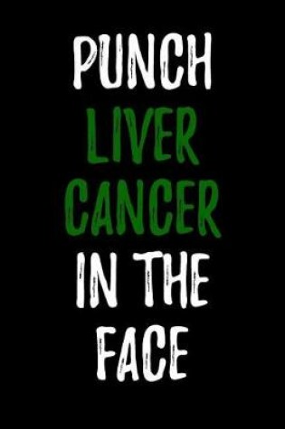 Cover of Punch Liver Cancer in the Face