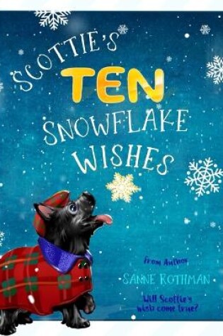 Cover of Scottie's Ten Snowflake Wishes