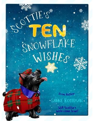 Cover of Scottie's Ten Snowflake Wishes